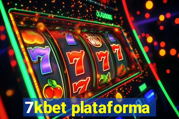 7kbet plataforma